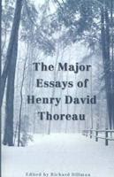 The Major Essays of Henry David Thoreau