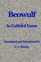 Beowulf in Faithful Verse