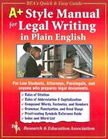 A+ Style Manual for Legal Writing in Plain English