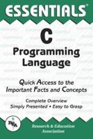 The Essentials of C Programming Language