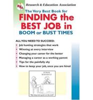 The Very Best Book for Finding the Best Job in Boom or Bust Times