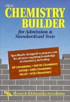 REA's Chemistry Builder for Admission & Standardized Tests