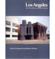 Los Angeles, an Architectural Guide