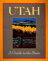 Utah, a Guide to the State