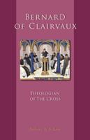 Bernard of Clairvaux, Theologian of the Cross