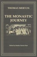 The Monastic Journey by Thomas Merton