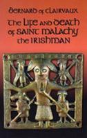 The Life and Death of Saint Malachy the Irishman