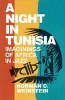 A Night in Tunisia: Imaginings of Africa in Jazz
