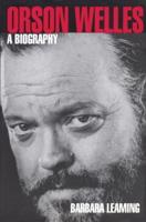 Orson Welles, a Biography