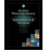 Accident Prevention Manual for Business & Industry. Administration & Programs