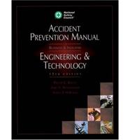 Accident Prevention Manual for Business & Industry. Engineering & Technology
