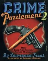 Crime and Puzzlement 2
