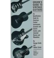 Gruhn's Guide to Vintage Guitars