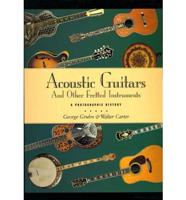 Acoustic Guitars and Other Fretted Instruments
