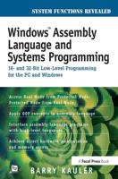 Windows Assembly Language and Systems Programming : 16- and 32-Bit Low-Level Programming for the PC and Windows
