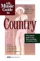 All Music Guide to Country: The Experts' Guide to the Best Country Recordings