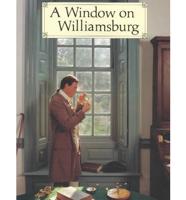 A Window on Williamsburg