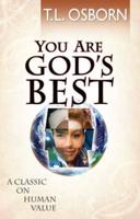 You Are God's Best: A Classic on Human Value