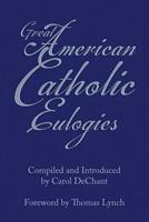 Great American Catholic Eulogies