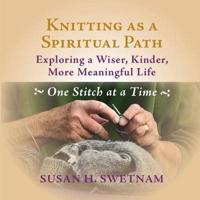 Knitting as a Spiritual Path