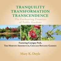 Tranquility Transformation Transcendence