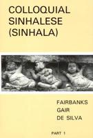 Spoken Sinhalese (Colloquial Sinhalese). Book 1 Units 1-24