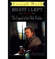 Right and Left and the Legend of the Holy Drinker