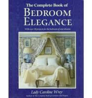 The Complete Book of Bedroom Elegance