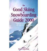 The Good Skiing and Snowboarding Guide 2000