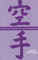 The Overlook Martial Arts Handbook