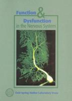 Function & Dysfunction in the Nervous System