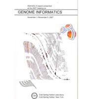 Abstracts of papers presented at the 2007 meeting on genome informatics : November 1-November 5, 2007