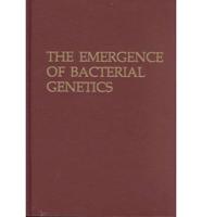 The Emergence of Bacterial Genetics