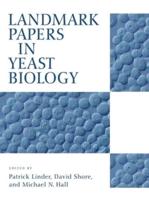 Landmark Papers in Yeast Biology