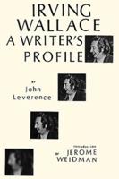 Irving Wallace: A Writer's Profile