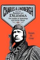 Charles A. Lindbergh and the American Dilemma