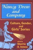 Nancy Drew and Company: Culture, Gender, and Girls' Series