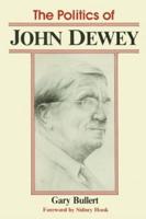 The Politics of John Dewey
