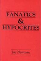 Fanatics & Hypocrites
