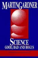 Science, Good, Bad, and Bogus