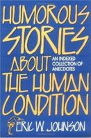 Humorous Stories About the Human Condition
