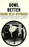 How You Can Bowl Better Using Self Hypnosis