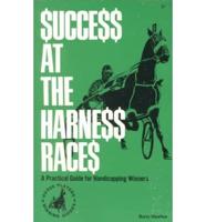 Success at the Harness Races