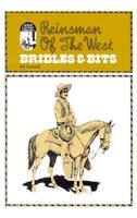 Reinsman of the West - Bridles and Bits
