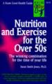 Nutrition and Exercise for the Over Fifties