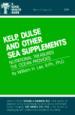 Kelp, Dulse and Other Sea Supplements