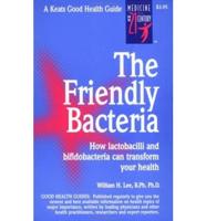 The Friendly Bacteria