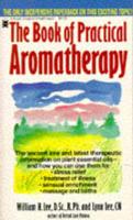 The Book of Practical Aromatherapy