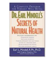 Dr. Earl Mindell's Secrets of Natural Health