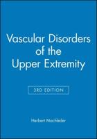 Vascular Disorders of the Upper Extremity